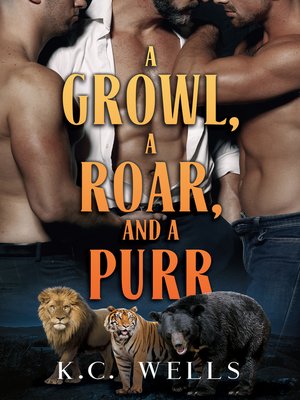 cover image of A Growl, a Roar, and a Purr